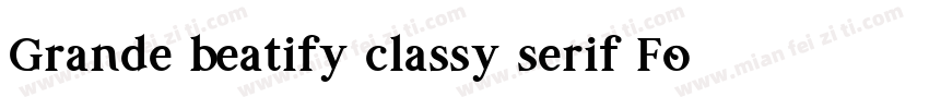 Grande beatify classy serif Font字体转换